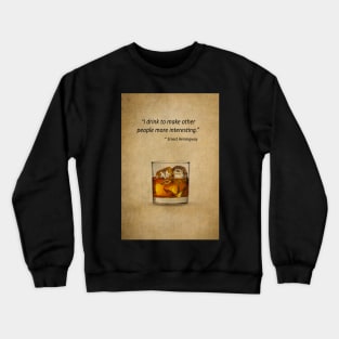 Funny Drinking Quote Crewneck Sweatshirt